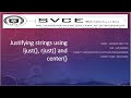 Justifying Strings using ljust( ), rjust( ) and center( ) | Python Programming | SVCE Bengaluru