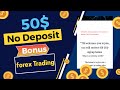 Tis forex 50$ No Deposit Bonus 2022