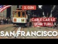 Cable Car ile San Francisco turu
