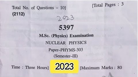 Nuclear Physics M.Sc question paper |M.Sc 3 sem previous year question paper Nuclear Physics