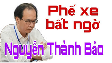 PHẾ XE BẤT NGỜ | Giải vô địch cờ tướng xuất sắc toàn quốc 2024. NGUYỄN THÀNH BẢO ra đòn QUÁ HAY