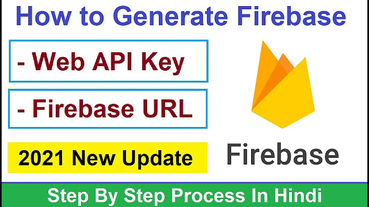 How to Generate Firebase Web Api Key and URL ll Firebase Token Id