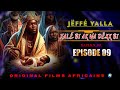 Original  films  africain  xal bi ak wa dkk bi  en wolof episode 09  final saison 2