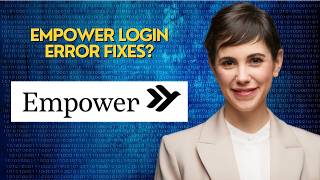 Empower login error fixes