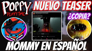 MOMMY REGRESA CON SU NUEVA VOZ | ¿LA COPIA DE POPPY PLAYTIME? | MAS TEASERS. | Playtime News