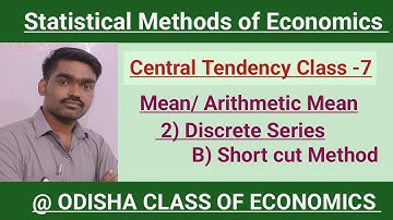 Central Tendency Mean | Discrete Series | Short cut Method | Arithmetic Mean in odia