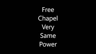 Free Chapel Very Same Power