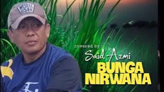 Bunga nirwana - D'lloyd - covered by : Said Azmi - Arr musik @ZoanTranspose