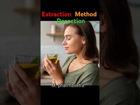 Extraction Process #decoction