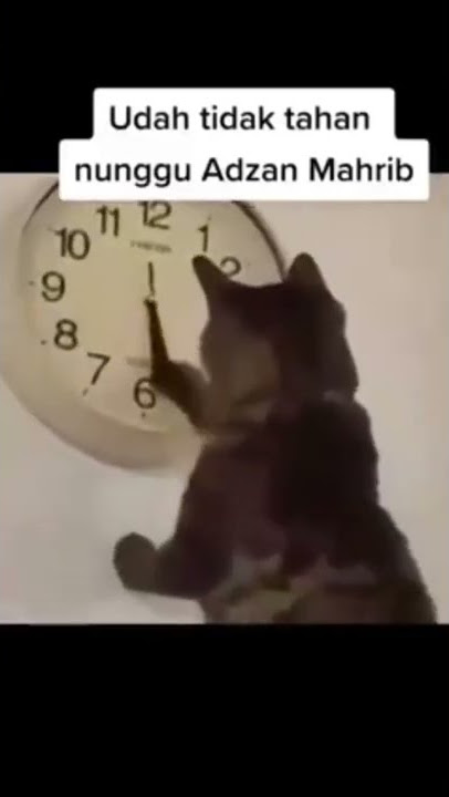 UDAH TIDAK TAHAN NUNGGU ADZAN MAGRIB