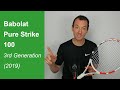 Babolat Pure Strike 100 3rd Generation tennis racquet review (2019)