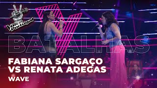 Fabiana Sargaço vs Renata Adegas - "Wave" | Batalhas | The Voice Portugal 2023