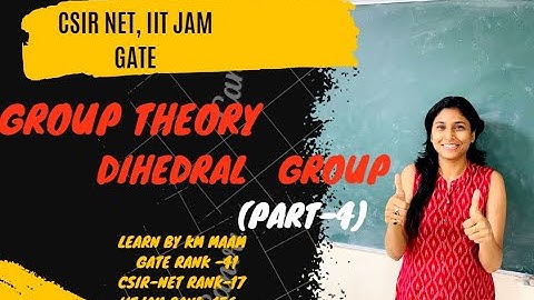 Dihedral Group in Group Theory (Part-4)| Detailed Analysis of Dn | CSIR NET | JRF| GATE | IIT JAM