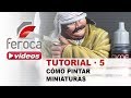 5 · Tutorial: cómo pintar miniaturas