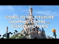 Going to Val D'Europe Shopping Centre
