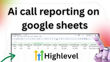 GoHighLevel AI voice agent reporting google sheets (step-by-step)