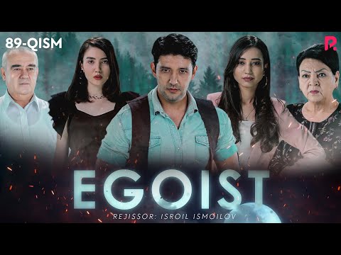 Egoist (o'zbek serial) | Эгоист (узбек сериал) 89-qism