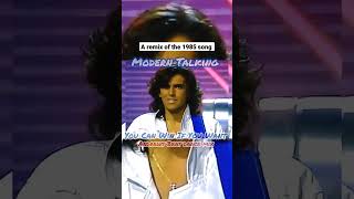 Modern Talking - You Can Win If You Want (Andrews Beat dance mix'23). A remix of the 1985 song