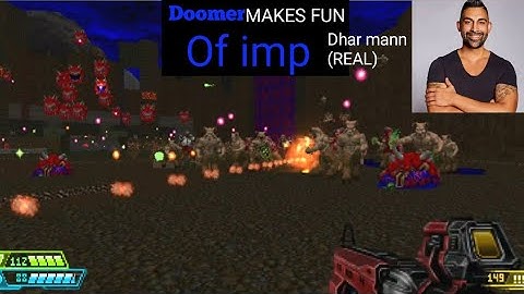 DOOM UNBROKEN 1.9- Why you should never make fun of imps