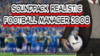 Soundpack Realistic Football Manager Pc On Android screenshot 4