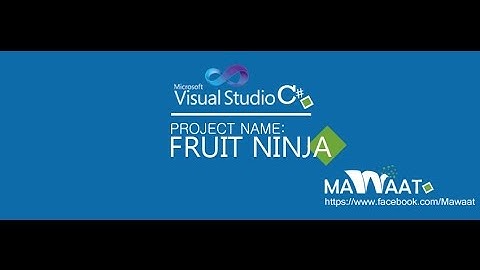 Download Source Code:Fruit Ninja C# Visual Studio 2010