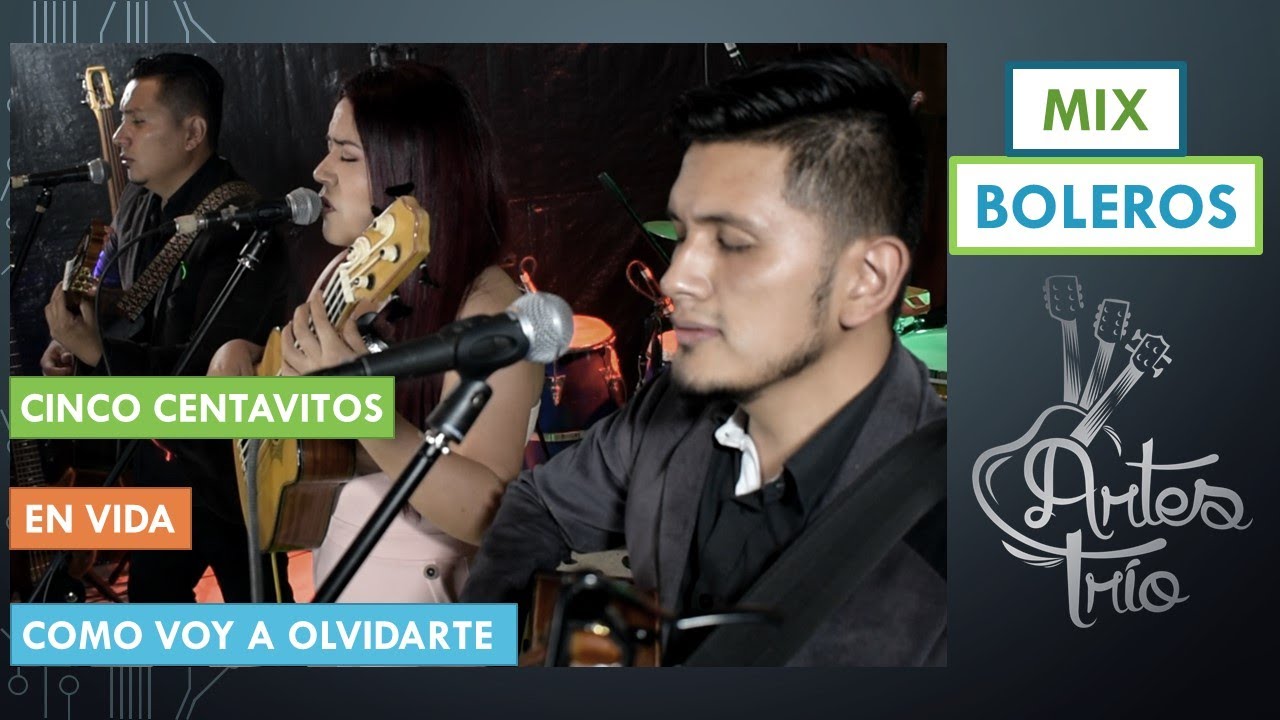 MIX DE BOLEROS (Artes Trío) Sonido en Vivo YouTube