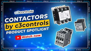 Types of Contactors | c3controls
