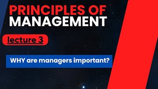 why are manager important | manager | Principles of Management | Stephen P. Robbins & Mary Coulter