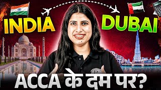 Can ACCA Really Take You to Dubai | Global Career Opportunities After ACCA | Palak Rana