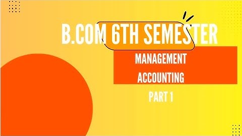 B.com 6th semester Cost accounting 2 Principles of management accounting chapter 2- 5 marks
