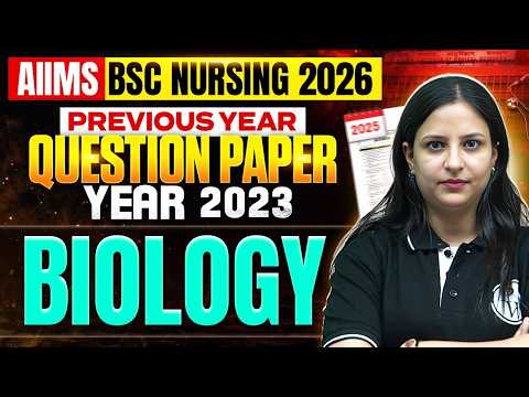 AIIMS BSc Nursing Previous Year Question Paper 2023 Biology | Aiims Bsc nursing preparation 2026