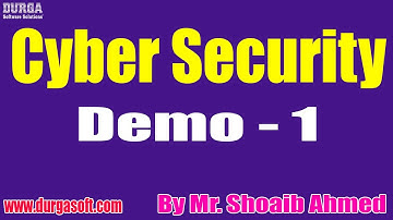 Cyber Security tutorials || Demo - 1 || by Mr. Shoaib Ahmed On 07-02-2022 @7AM IST