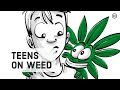 The Effects of Weed on Teenage Brains
