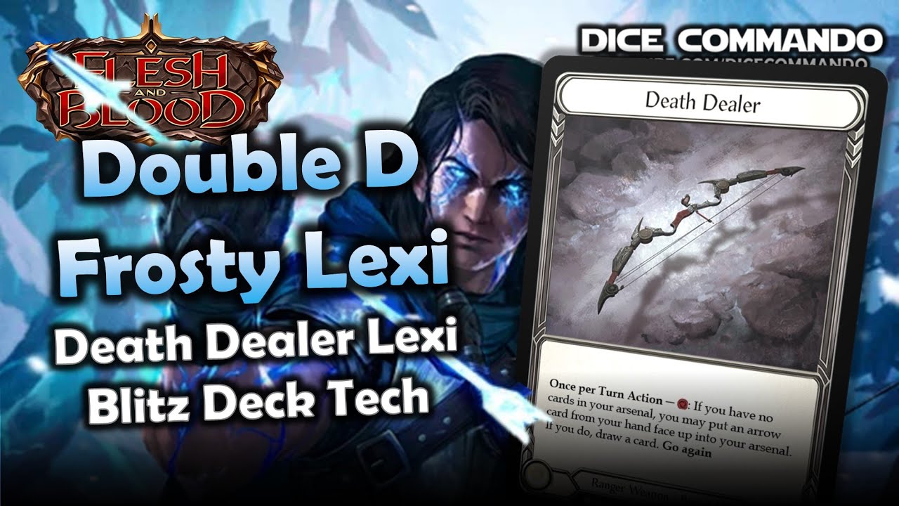 Ice Death Dealer Lexi 🧊🧊 Blitz Deck Tech Jul'24 | Flesh and