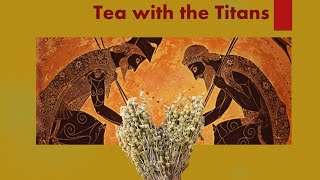 Titans and Tea: It's Tea Time....