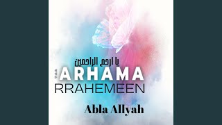 Ya Arhama Rrahimeen