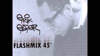 Download Lagu DJ Erik Elder - FLASHMIX 45' MP3