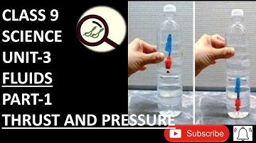 CLASS 9 SCIENCE UNIT-3 FLUIDS PART-1 THRUST AND PRESSURE