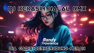 Download lagu DJ KEKASIH HALAL RMX BREAKBEAT (DIA GADIS BERKERUDUNG MERAH)