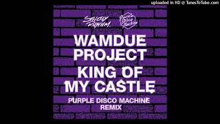 Wamdue Project - King of My Castle (Purple Disco Machine Extended Remix) Resimi