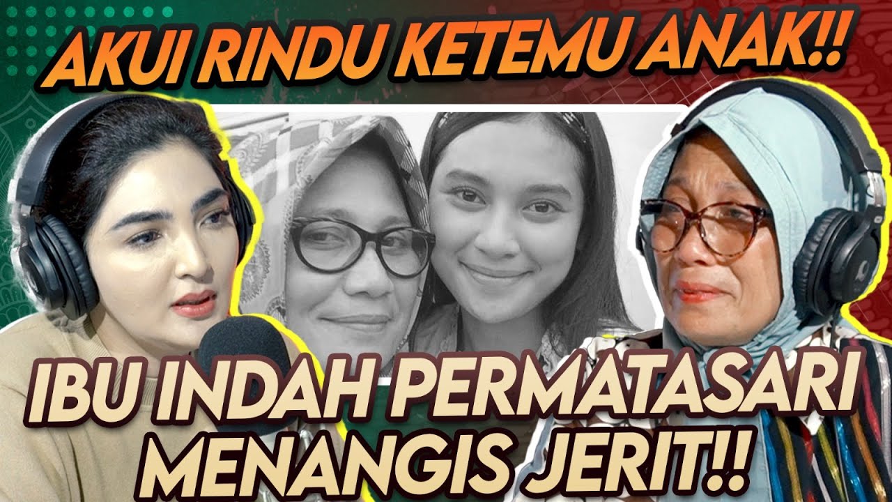 MERASA ANAK BERUBAH SIFATNYA SEJAK KETEMU SESEORANG INI!! BEGINI PESAN RINDU IBU INDAH PERMATASARI!!