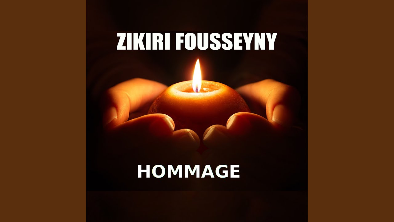 Hommage - Zikiri Fousseyny