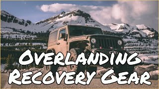 Overlanding Recover Gear Options That Actually Work