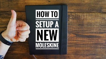 HOW TO: Setup a New Moleskine Notebook