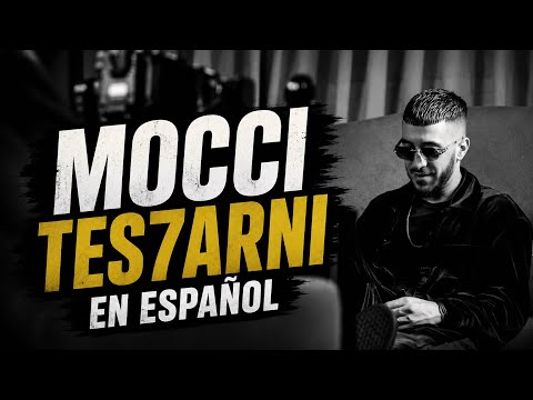 MOCCI - TES7ARNI | TRADUCCIÓN AL ESPAÑOL 