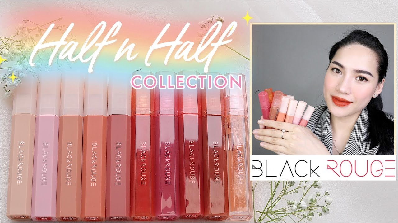 [REVIEW] PHIÊN BẢN MỚI NHẤT BLACK ROUGE Half N Half Collection | Chất son đẹp quá !!!