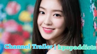 Channel Trailer | kpopaddicts