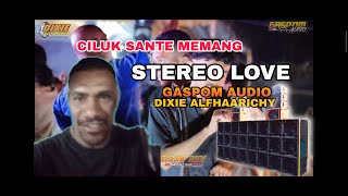 SANTE MEMANG X STEREO LOVE - DIXIE ALFARICHY FT GASPOM AUDIO