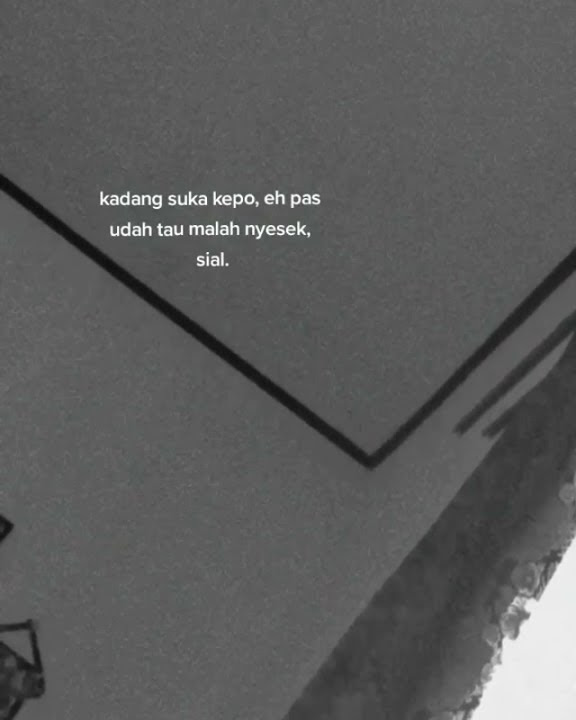 story wa 30 detik penyesalan:(
