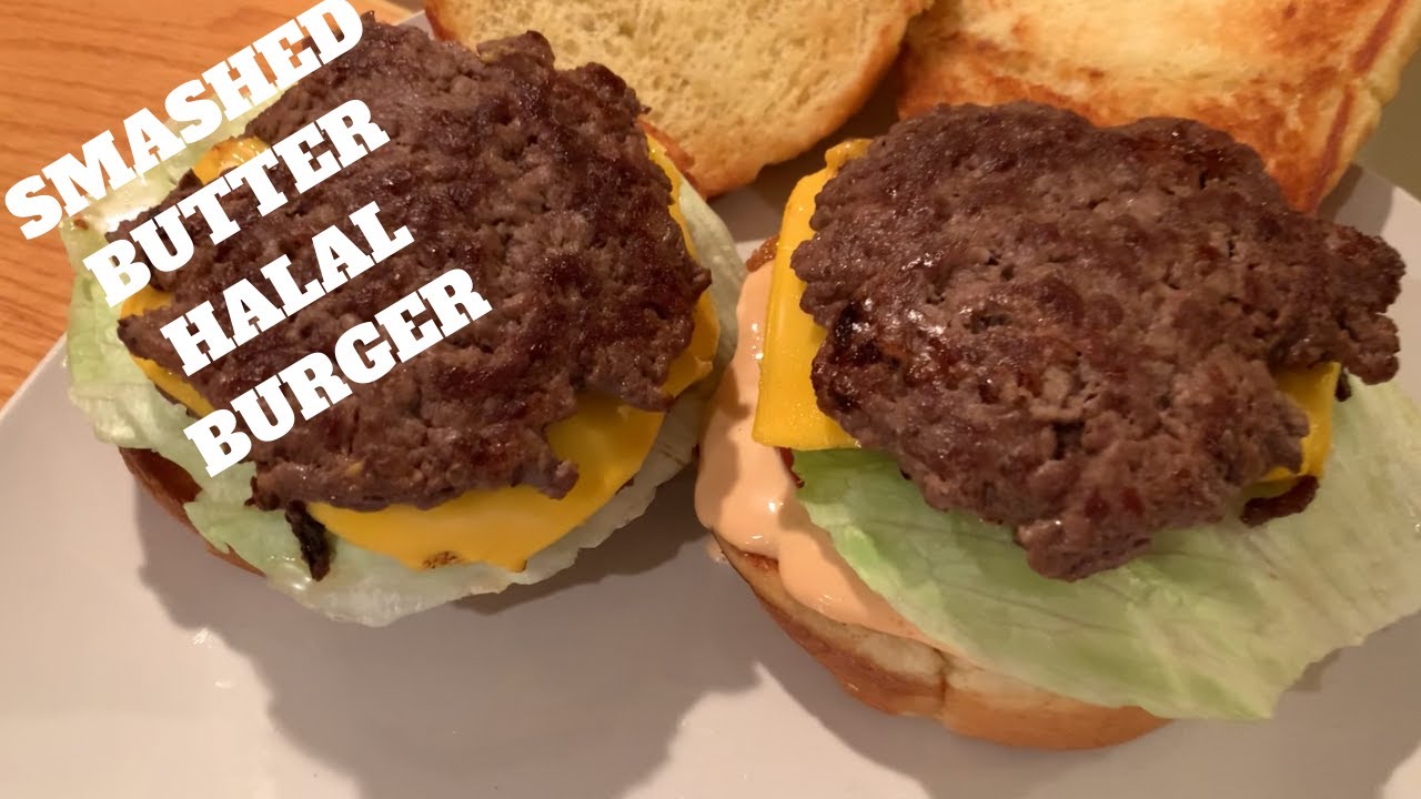 SMASHED BUTTER BURGER, EASY HOMEMADE HALAL MEAL! SUPPORT ICNA RELIEF